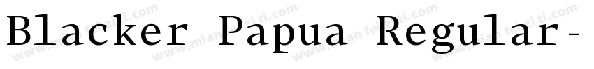 Blacker Papua Regular字体转换